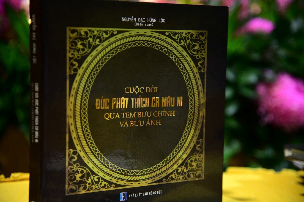 LỄ RA MẮT SÁCH “CUỘC ĐỜI ĐỨC PHẬT THÍCH CA MÂU NI QUA TEM BƯU CHÍNH VÀ BƯU ẢNH” TRONG MÙA PHẬT ĐẢN THIÊNG LIÊNG 