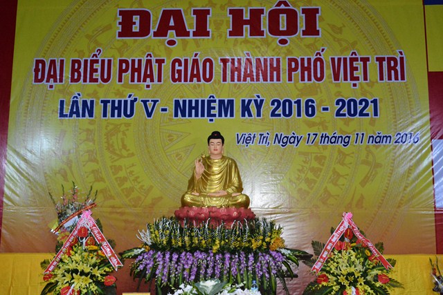 Đại Hội Đại Biểu Phật Giáo Thành Phố Việt Trì lần Thứ V - Nhiệm Kỳ 2016-2021