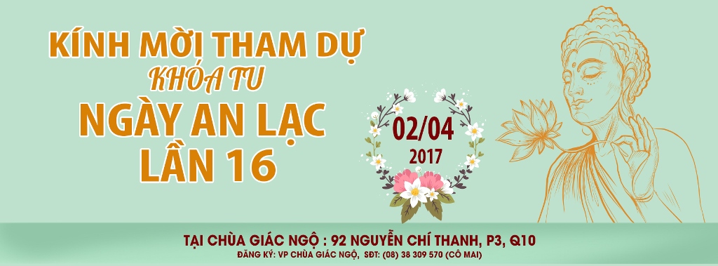 THƯ MỜI THAM DỰ KHÓA TU NGÀY AN LẠC LẦN 16 (KT16)