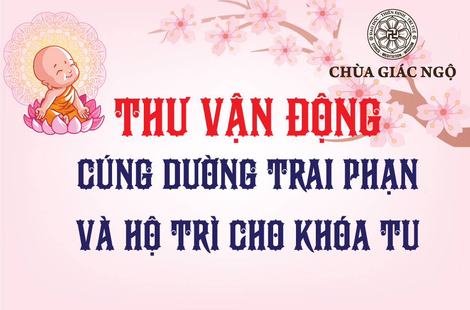 Thư vận động cúng dường trai phạn và hộ trì cho khóa tu tại Chùa Giác Ngộ