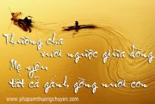 Cảm Xúc Mùa Vu Lan: “Cho đời bớt lệ cũng là đạo con”