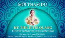 Mời Tham Dự Buổi Thuyết Pháp Của HT. Thích Trí Quảng, Phó Pháp Chủ GHPGVN, Nhân Lễ Khánh Thành Chùa Giác Ngộ