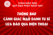 Thông Báo Cảnh Giác Mạo Danh Tu Sĩ Lừa Đảo Qua Điện Thoại