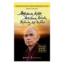 Không diệt, Không sinh, Đừng sợ hãi...