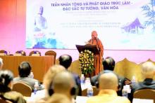 Những giá trị tư tưởng, văn hóa đặc sắc của Phật hoàng Trần Nhân Tông và Phật giáo Trúc Lâm